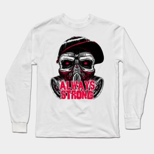 Skull Mask Always Strong Long Sleeve T-Shirt